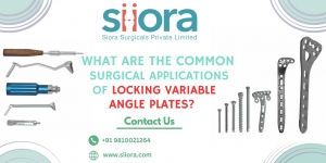 What Are the Common Surgical Applications of Locking Variable Angle Plates?