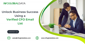 Unlock Business Success Using a Verified CFO Email List