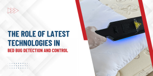 The Role of Latest Technologies in Bed Bug Detection and Control