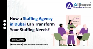 How a Staffing Agency in Dubai Can Transform Your Staffing Needs?