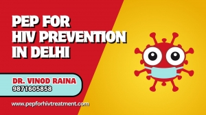 How PEP for HIV Treatment Works in Delhi