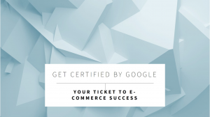 Google E-commerce Certification