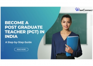 Become a Post Graduate Teacher (PGT) in India: A Step-by-Step Guide