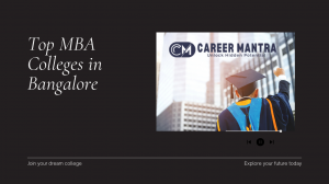 Everything You Need to Know About Top MBA PGDM Colleges in Bangalore