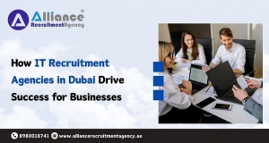 How IT Recruitment Agencies in Dubai Drive Success for Businesses