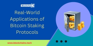 Real-World Applications of Bitcoin Staking Protocols