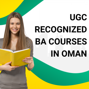 UGC Recognized BA Courses in Oman