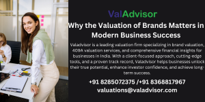 Why the Valuation of Brands Matters in Modern Business Success