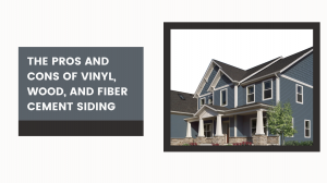 The Pros and Cons of Vinyl, Wood, and Fiber Cement Siding