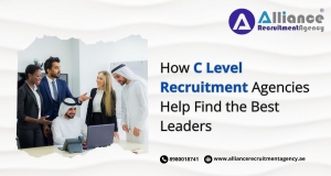 How C Level Recruitment Agencies Help Find the Best Leaders