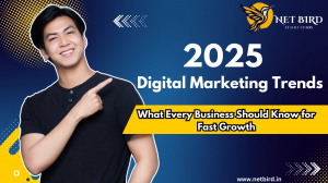 2025 Digital Marketing Trends: What Every Business Should Know for Fast Growth