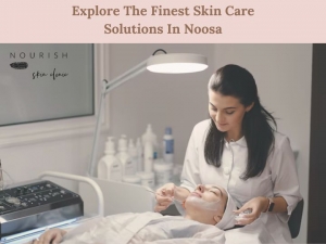 Explore The Finest Skin Care Solutions In Noosa