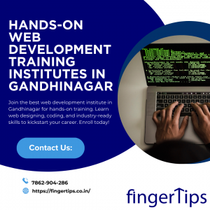 Hands-On Web Development Training Institutes in Gandhinagar