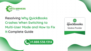 Why QuickBooks Crashes When Switching to Multi-User Mode and How to Fix It