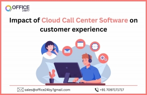 Impact of Cloud Call Center Software on customer experience