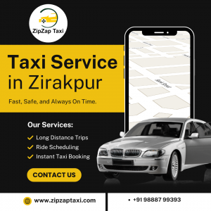 Convenient and Reliable Taxi Service in Zirakpur with ZipZap Taxi