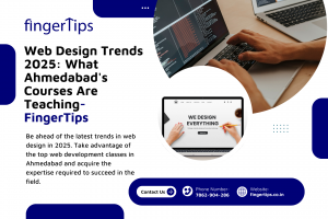 5 Things to Look for in a Web Designing Institute in Ahmedabad