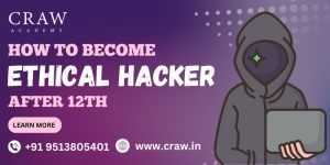 How to Become an Ethical Hacker After 12th In India