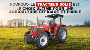 L'évolution des tracteurs agricoles : La révolution Solis Maroc