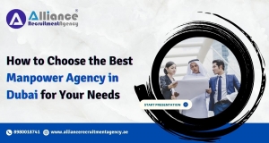 How to Choose the Best Manpower Agency in Dubai for Your Needs