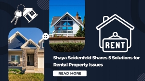Shaya Seidenfeld Shares 5 Solutions for Rental Property Issues