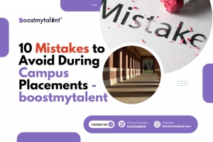 10 Mistakes to Avoid During Campus Placements