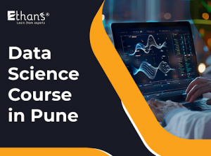 Data Science Training for Beginners | at Ethans Tech