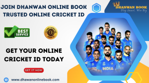 Join Dhanwan Online Book: Trusted Online Cricket ID