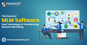The Future of MLM Software: How Technology Is Transforming Network Marketing