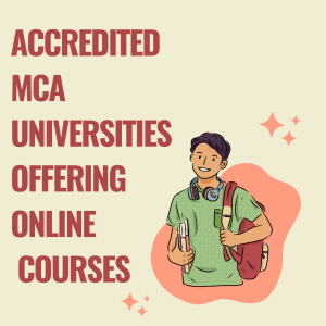 Accredited MCA Universities Offering Online Courses