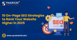 10 On-Page SEO Strategies to Rank Your Website Higher in 2025