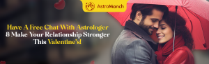 Have A Free Chat With Astrologer And Make Your Relationship Stronger This Valentine