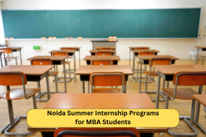 Noida Summer Internship Programs for MBA Students