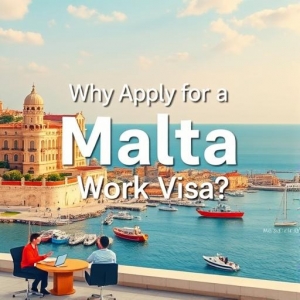 Why apply for a Malta work visa?