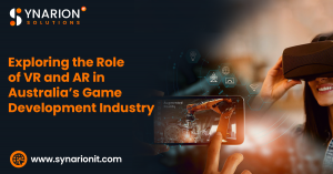 Exploring the Role of VR and AR in Australia’s Game Development Industry