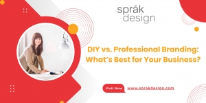 DIY vs. Professional Branding: What’s Best for Your Business?