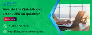 QuickBooks-Error-6000 80-Fixed