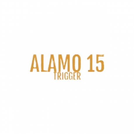 15 TRIGGER ALAMO