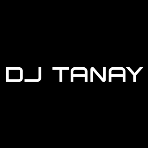 Tanay DJ