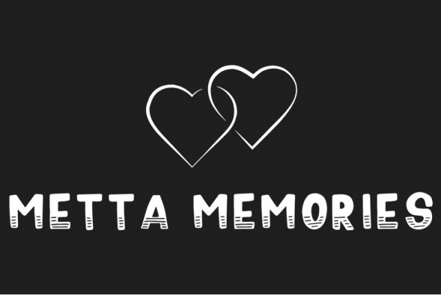 Memories Metta