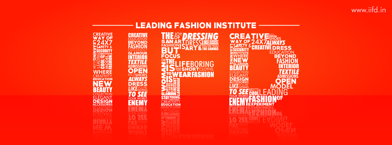 Fashion and Design IIFD - Indian Institute Of