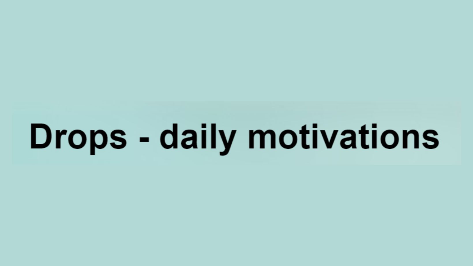 daily motivations app Drops 