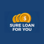 Sure Loan For You