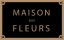 Fleurs Maison Des