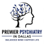 in Dallas Premier Psychiatry 