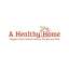 A  Healthy Home INC