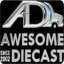 Die Cast  Awesome