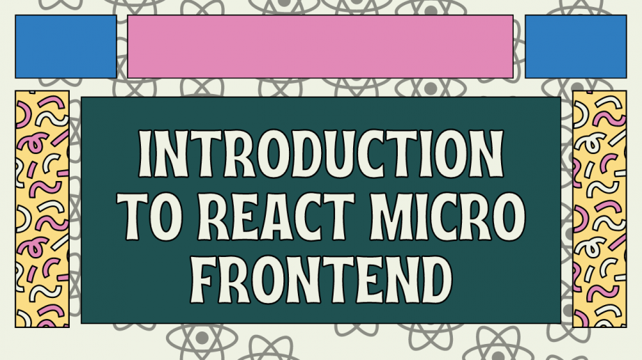 An Introduction To React Micro Frontend