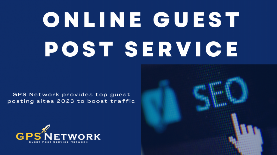 How an Online Guest Post Service Can Catapult Your Blog's Success