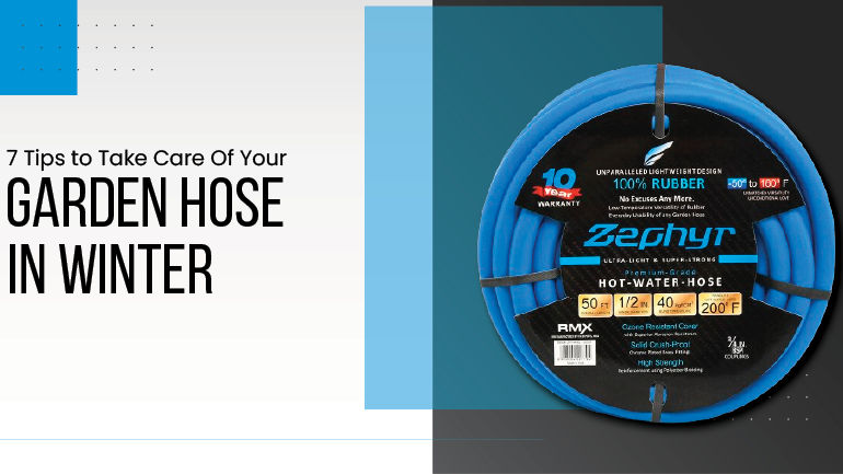 7 tips to take care of your garden hose in winter